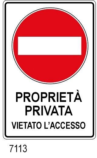 Proprietà privata Vietato l accesso Tuttosegnaletica