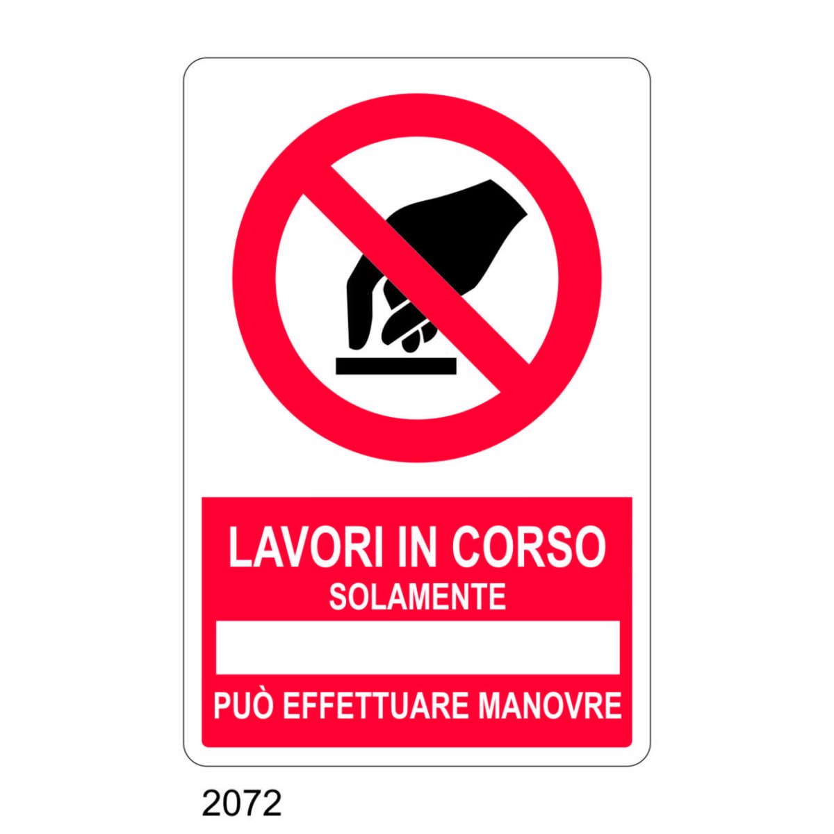 Lavori in corso solamente può effettuare manovre Tuttosegnaletica