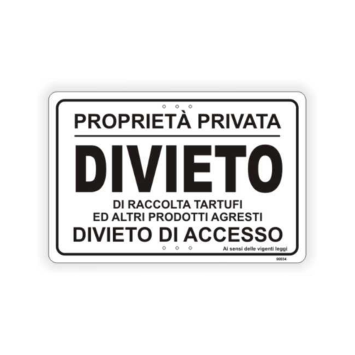 Cartello Propriet Privata Divieto Di Raccolta Tartufi Tuttosegnaletica