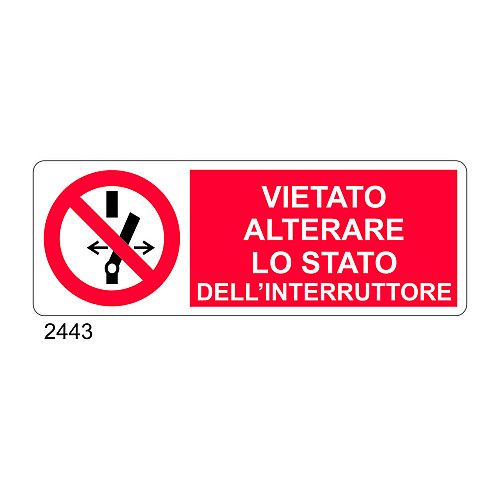 Vietato Alterare Lo Stato Dellinterruttore D Alluminio 1400x500 Mm