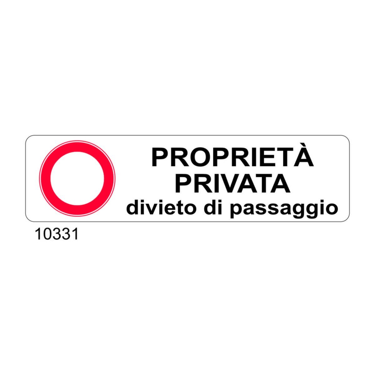 Cartello Proprietà Privata Divieto Di Passaggio Tuttosegnaletica