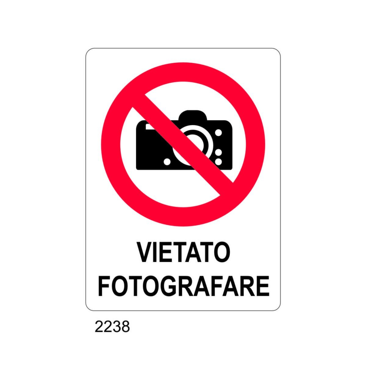 Cartello Vietato Fotografare Tuttosegnaletica