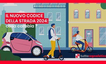 Il Nuovo Codice della Strada 2024: Cosa cambia per gli automobilisti e le imprese ❒ Tuttosegnaletica.it