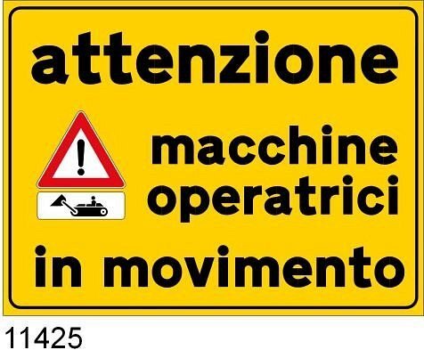 Attenzione macchine operatrici in movimento - A - Ferro CL.1 90x60 cm