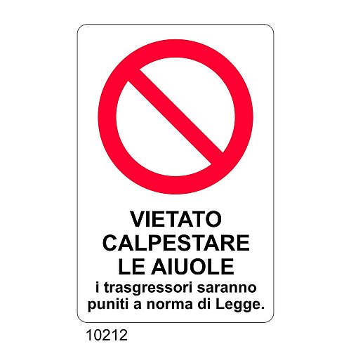Vietato calpestare le aiuole.I trasgressori saranno puniti a norma di legge - C - Alluminio 330x500 mm