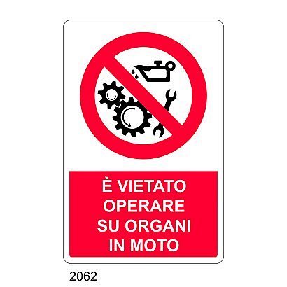 E' vietato operare su organi in moto - C - Alluminio 330x500 mm