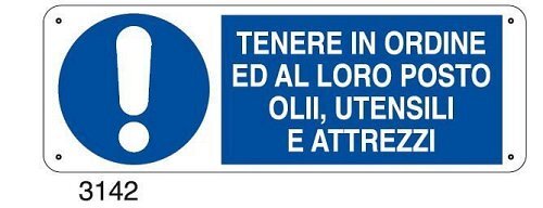Tenere in ordine ed al loro posto olii, utensili e attrezzi - C - Alluminio 330x500 mm
