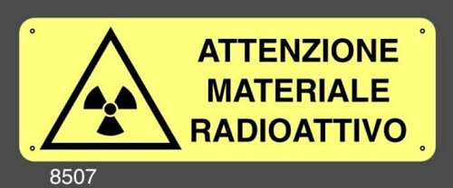 Attenzione materiale radioattivo Luminescente - A - Alluminio Luminescente - 350x125 mm