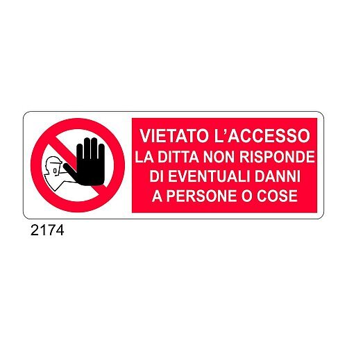 Vietato l'accesso la ditta non risponde di eventuali danni a persone o cose - A - PVC adesivo 350x125 mm