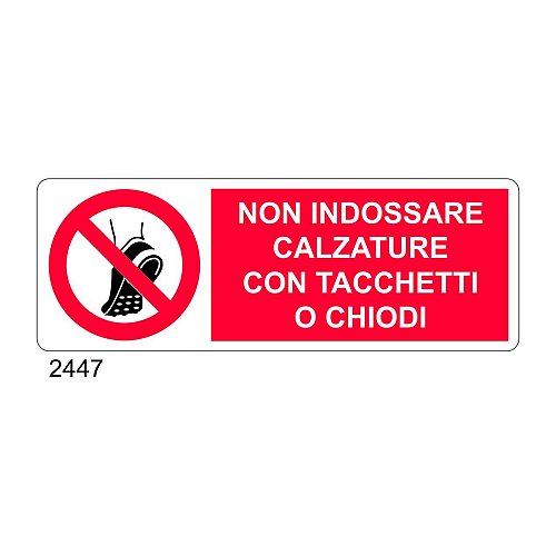 Non indossare calzature con tacchetti o chiodi - B - Alluminio 765x270 mm