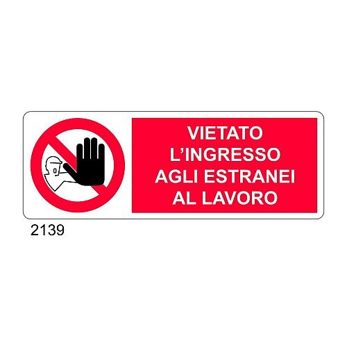 Vietato l'ingresso agli estranei al lavoro - A - PVC adesivo 350x125 mm
