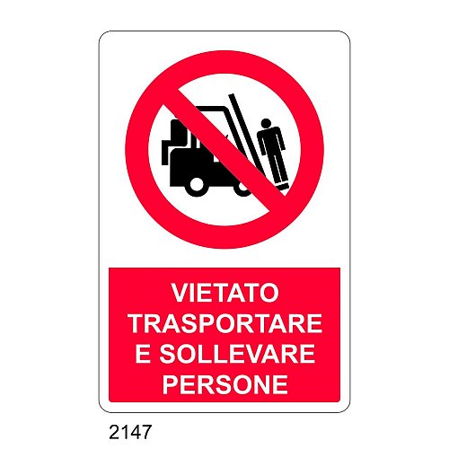 Vietato trasportare e sollevare persone - E - Alluminio 500x700 mm