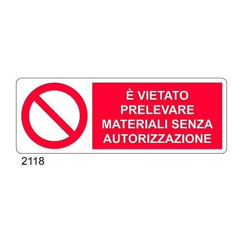 E' vietato prelevare materiali senza autorizzazione
