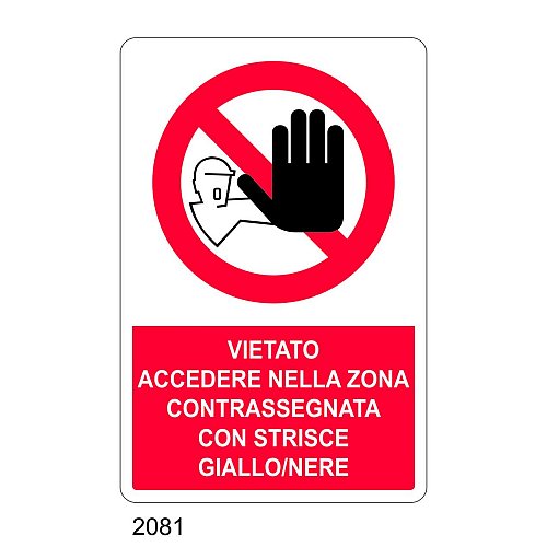 Vietato accedere nella zona contrassegnata con strisce giallo/nere - E - Alluminio 500x700 mm