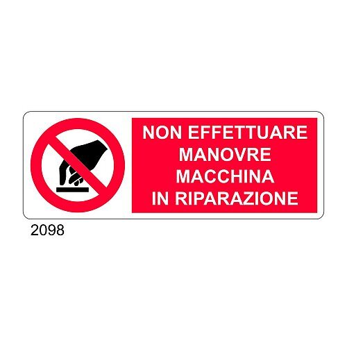 Non effettuare manovre, macchina in riparazione - C - Alluminio 330x500 mm - Conf 10 pz.