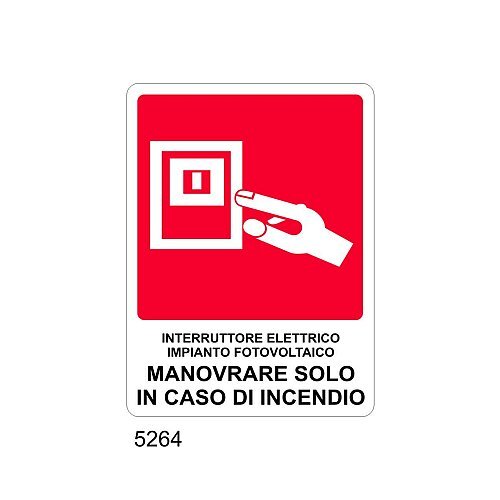 Interruttore elettrico impianto fotovoltaico manovrare solo in caso di incendio - D- Alluminio 370x500 mm - Conf 10 pz.