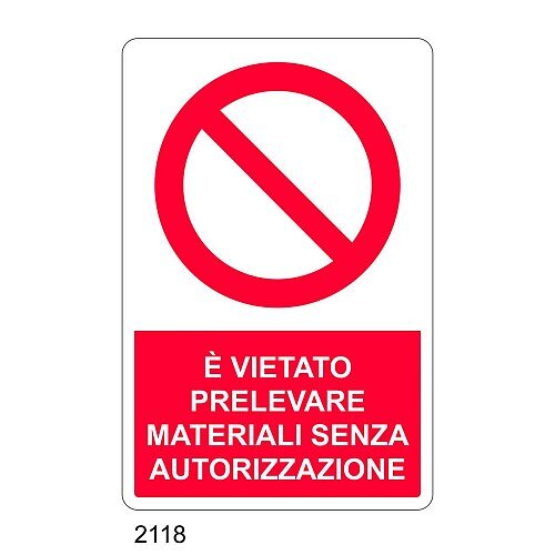 E' vietato prelevare materiali senza autorizzazione - E - Alluminio 500x700 mm