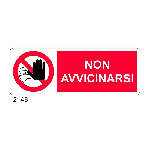 Non avvicinarsi - A - PVC adesivo 350x125 mm - Conf 10 pz.