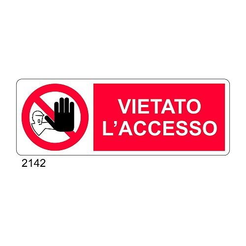 Vietato l'accesso - B - Alluminio 765x270 mm