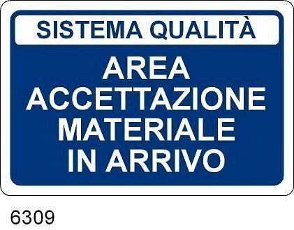 Area Accettazione Materiale in Arrivo - A - PVC Adesivo - 300x200 mm