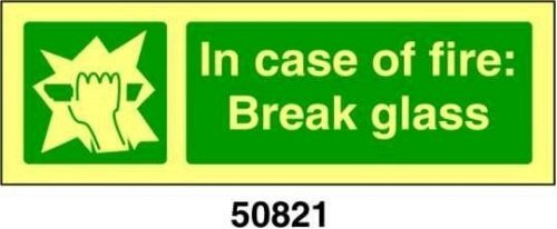 In case of fire: Break glass