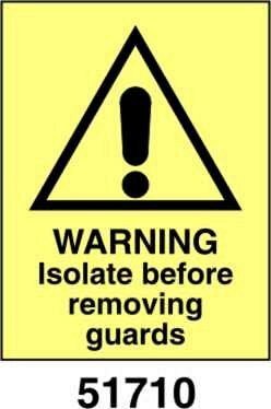 Warning isolate before removing guards - A - ADL 150x200 mm