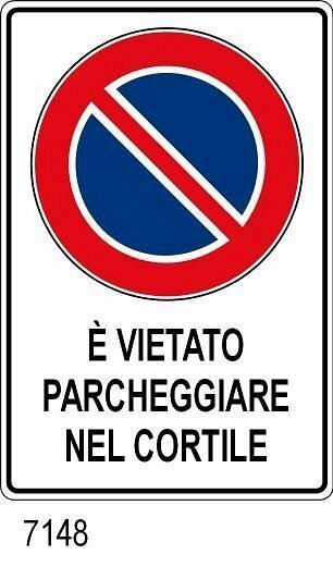 E' vietato parcheggiare nel cortile