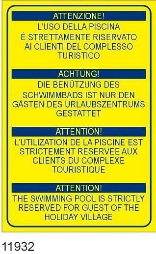 L'uso della piscina è strettamente riservato ai clienti del complesso turistico - Alluminio piano