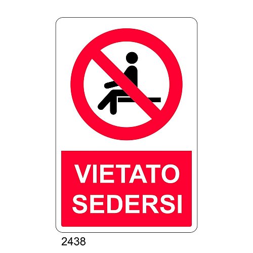 Vietato sedersi - E - Alluminio 500x700 mm - Conf 10 pz.