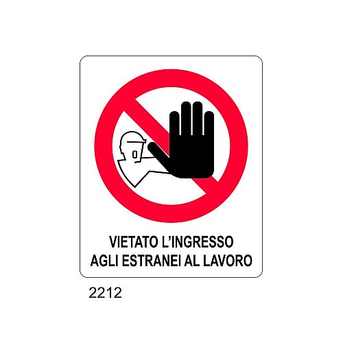 Vietato l'ingresso agli estranei al lavoro - B - Alluminio 180x230 mm