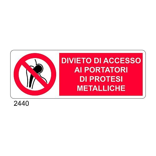 Divieto di accesso ai portatori di protesi metalliche - A - Alluminio 350x125 mm