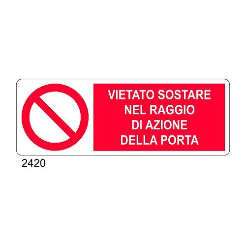 Vietato sostare nel raggio di azione della porta