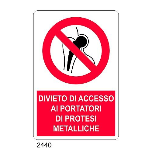 Divieto di accesso ai portatori di protesi metalliche - C - Alluminio 330x500 mm