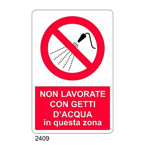 Non lavorate con getti d'acqua in questa zona - E - Alluminio 500x700 mm