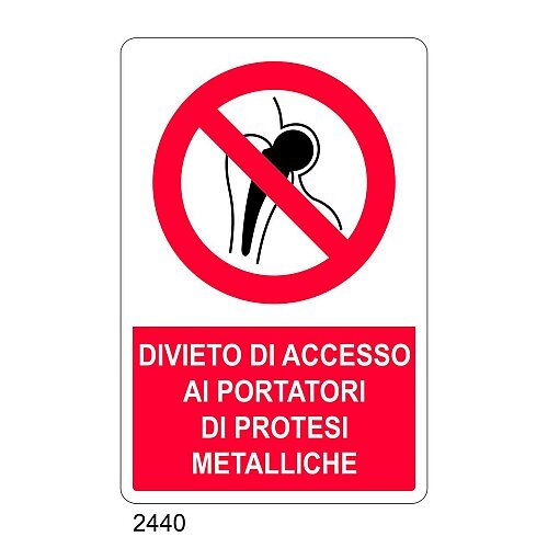 Divieto di accesso ai portatori di protesi metalliche - E - Alluminio 500x700 mm