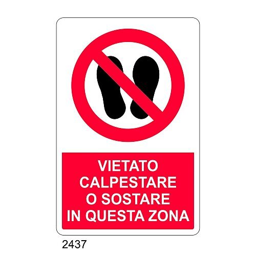 Vietato calpestare o sostare in questa zona - E - Alluminio 500x700 mm