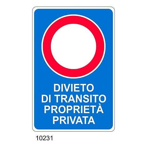 Cartello Divieto di transito proprietà privata - Materiale e formato - segnaletica di divieto A - Alluminio 130x200 mm