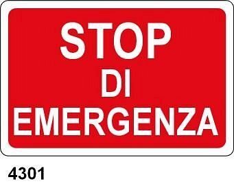 Stop di emergenza - A - PVC adesivo 300x200 mm