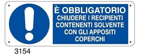 E' obbligatorio chiudere i recipienti contenenti solvente con gli appositi coperchi
