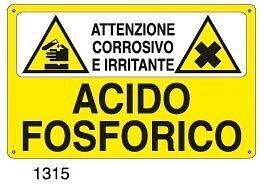 Attenzione corrosivo e irritante-Acido Fosforico - A - Alluminio 500x330 mm