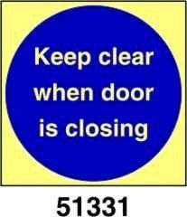 Keep clear when door is closing -tenersi lontani quando la porta si sta chiudendo - A - ADL 100x100 mm