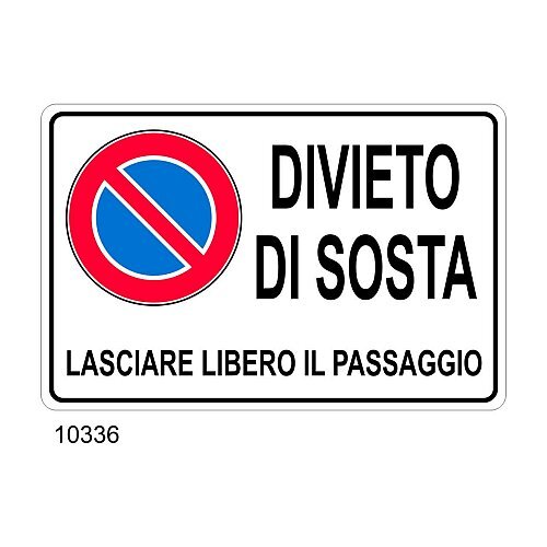 Divieto di Sosta lasciare libero il passaggio