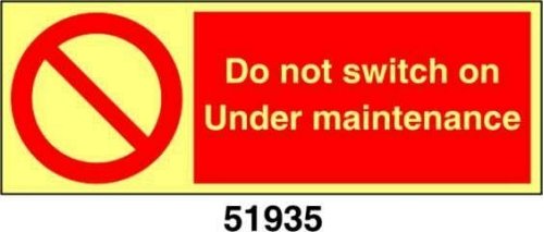 Do not switch on under maintenance