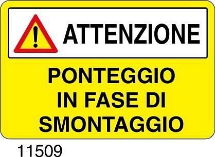 Ponteggio in fase di smontaggio - A - Alluminio 500x330 mm