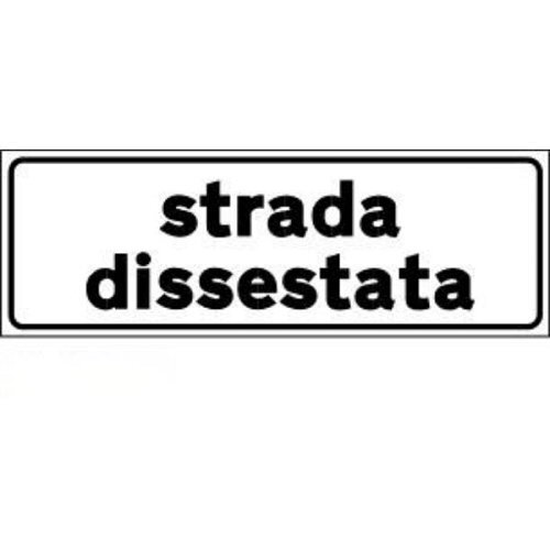 Strada Dissestata - B - Alluminio CL.1 80x27 cm