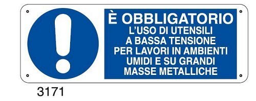 E' obbligatorio l'uso di utensili a bassa tensione per lavori in ambienti umidi - C - Alluminio 330x500 mm