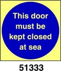This door must be kept closed at sea - questa porta deve rimanere chiusa in mare - A - ADL 100x100 mm