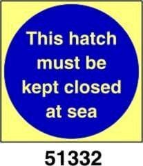 This hatch must be kept closed at sea - questo sportello deve rimanere chiuso - A - ADL 100x100 mm