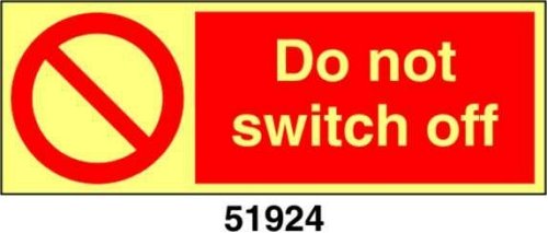 Do not switch off - A - ADL 200x75 mm