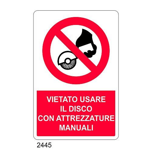 Vietato usare il disco con attrezzature manuali - C - Alluminio 330x500 mm